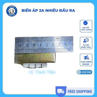 Biến áp 2A nhiều đầu ra ,dùng để biến đổi điện áp xoay chiều thành điện áp một chiều