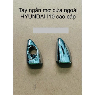 Tay ngắn mở cửa ngoài HYUNDAI I10 cao cấp giá rẻ