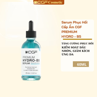 Serum tinh chất phục hồI da B5 HYDRO  (60ML) - Serum B5 CGF cấp ẩm, dưỡng trắng sáng da, mờ thâm nám