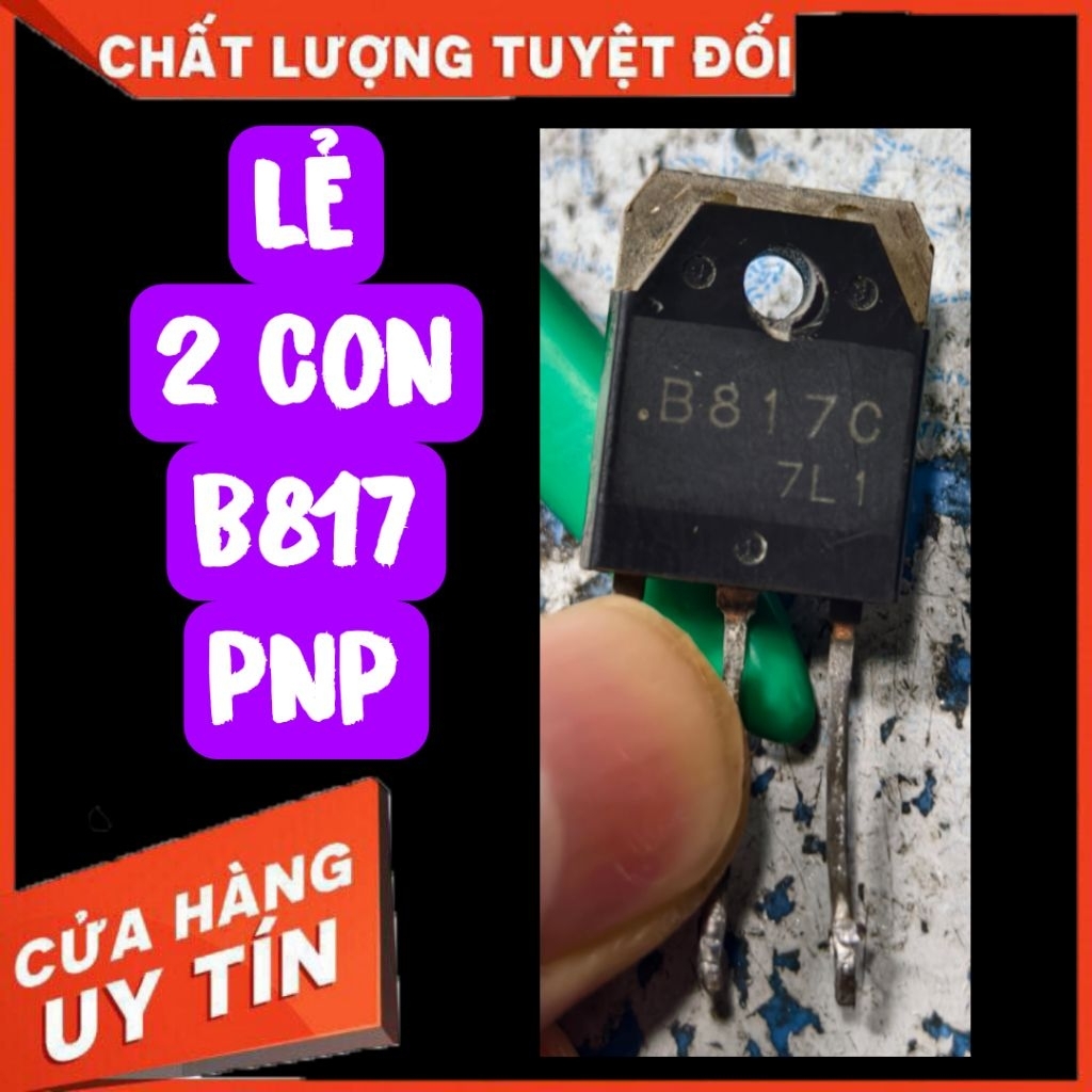 [2 con] Lẻ sò B817 sò công suất b817 bán lẻ 2 con b817 sò thuận