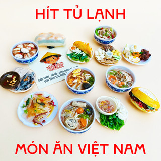 Nam châm Hít tủ lạnh 3D món ăn Việt Nam hàng thủ công - Vietnam handmade magnets