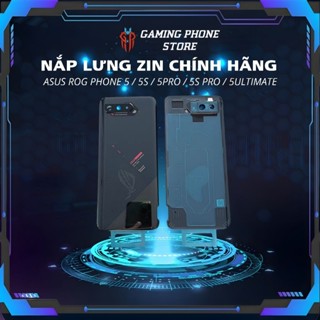 Nắp lưng Asus Rog Phone 5 / 5S / 5 Ultimate ZS673 KS (chính hãng)