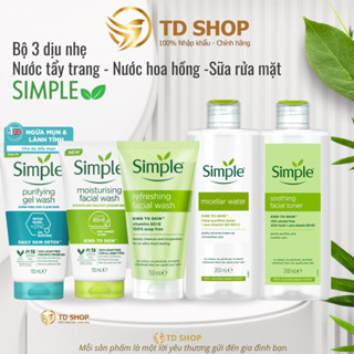 [Nk BaLan] Sữa rửa mặt | Nước tẩy trang | Toner SIMPLE - TD Shop