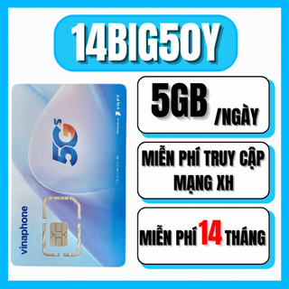 SIM BIG50Y VinaPhone – Trọn Gói 14 Tháng, 5GB/Ngày + Free MXH, Tốc Độ Cao Siêu Mượt