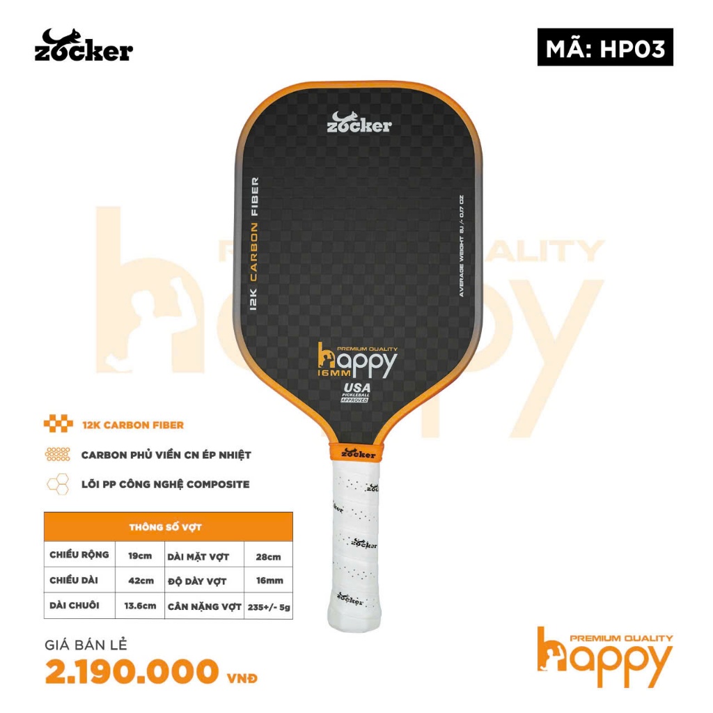 Vợt Pickleball Zocker Happy HP3 HP03 Premium Quality 12K Carbon Fiber chuẩn USAPA thi đấu quốc tế