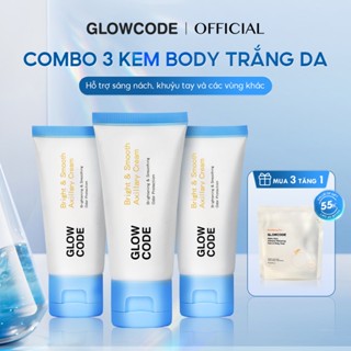 [MUA 3 TẶNG 1] Combo 3 Kem body trắng da Glowcode dưỡng ẩm dưỡng trắng nách giảm thâm nách Khuỷu Tay Đầu Gối