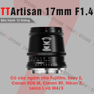  Ống kính TTArtisan 17mm F1.4 siêu rộng khẩu độ lớn cho Fujfilm Sony Canon M Canon RF Leica L Nikon Z M4 3 