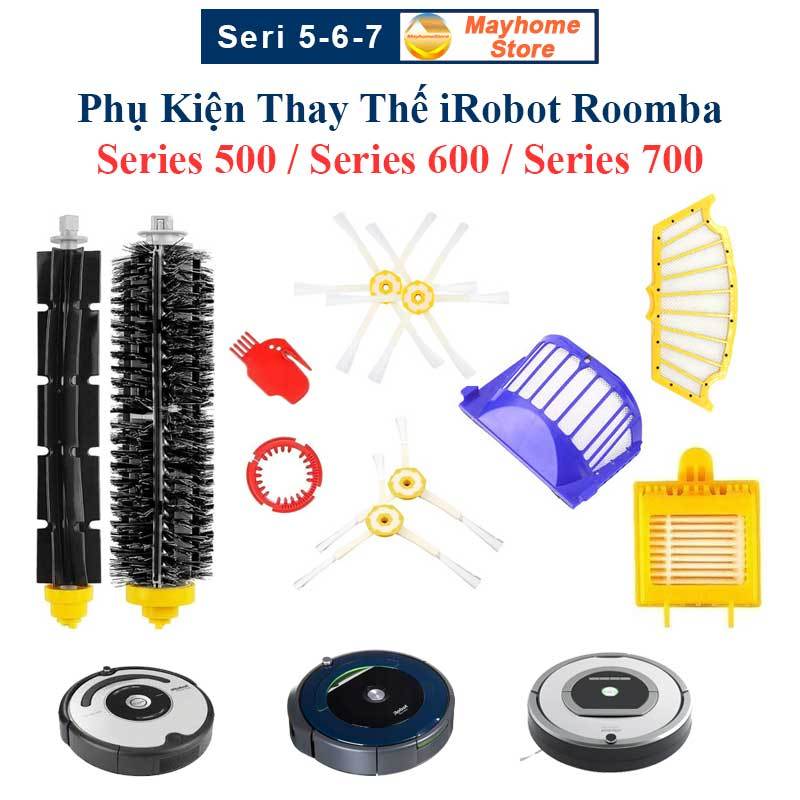 Phụ Kiện Robot Hút Bụi iRobot Roomba Series 500, 600 & 700/ Đôi Chổi Lăn, Chổi Cạnh, Lọc Hepa, Bánh Xe, Tools Vệ Sinh/