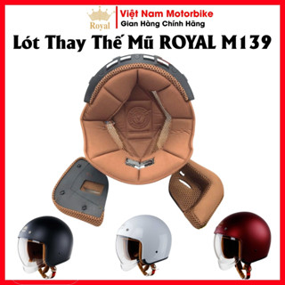 Bộ Lót Thay Thế Mũ Bảo Hiểm CHÍNH HÃNG Royal M139 Có Size