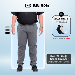   BigSize  Quần Tây Nam Limfit Không Chun Ẩn BB - Boiz | Form Big Size 80kg - 130kg 
