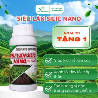   MUA 10 TẶNG 1  Phân bón hữu cơ Siêu Lân Silic Nano 250ml kích rễ cứng cây xanh lá | BIO VIỆT NAM 