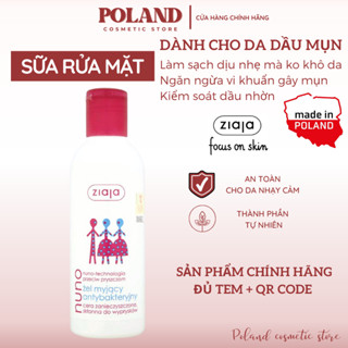  Sữa rửa mặt Ziaja Nuno 200ml cho da dầu mụn làm sạch dịu nhẹ chống nổi mụn cho da nhạy cảm 