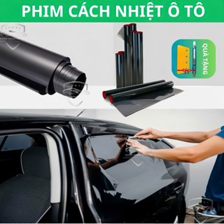  Phim cách nhiệt ô tô Loại tiêu chuẩn và cao cấp cắt lẻ từng bộ phận- chống nắng nóng tia UV hiệu quả 