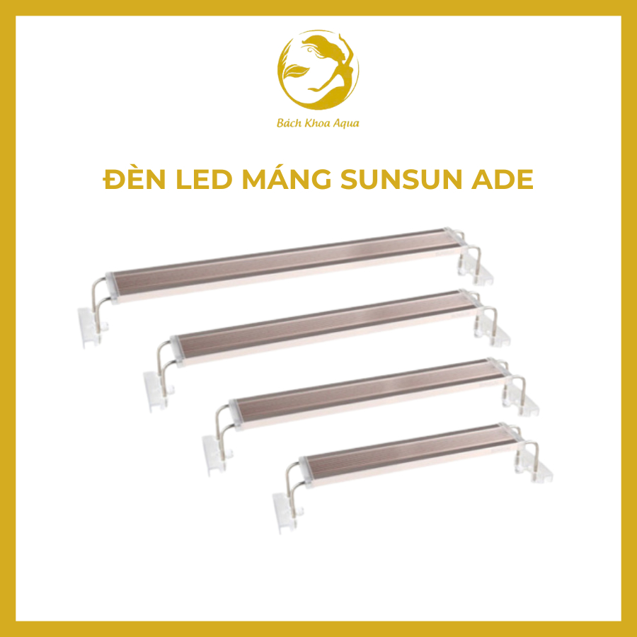 Đèn Led Máng SUNSUN ADE 200C/300C/500C/700C/900C - Chuyên cho hồ thủy sinh, ánh sáng tự nhiên, thiết kế chắc chắn