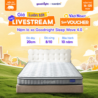 Nệm Lò Xo Vua Nệm Goodnight Sleep Wave Hybrid 20cm, Đệm Lò Xo Khách Sạn, Nệm Cách Ly Chuyển Động