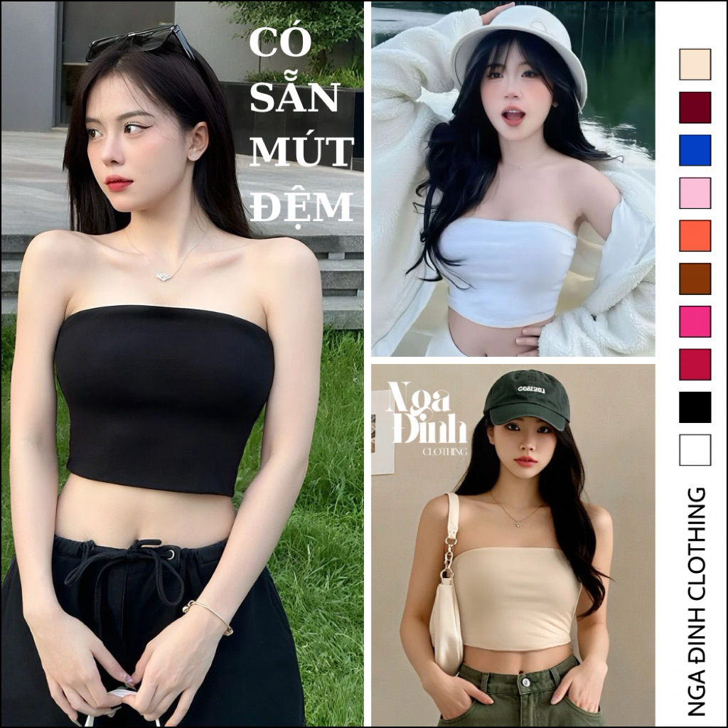  Áo ống áo quây cúp ngực CÓ SẴN MÚT ĐỆM NGỰC croptop ôm body NGA ĐINH CLOTHING chất cotton mịn co dãn có bigsize 
