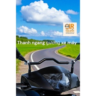 Thanh giằng gắn gương xe máy, hổ trợ gắn phụ kiện điện thoại, cam hành trình,đèn trợ sáng...