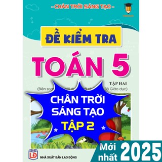 Sách - Đề kiểm tra Toán 5 Chân trời sáng tạo (Học kì 2) VietJack