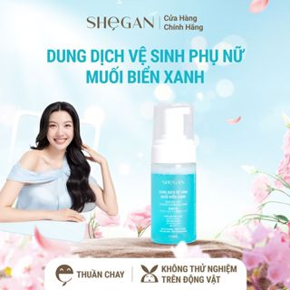 (CHE TÊN) Dung Dịch Vệ Sinh Phụ Nữ, Thuần Chay, Chai Tạo Bọt Tự Động Muối Biển Xanh SHeGAN 100ml-Làm Sạch, Khử Mùi