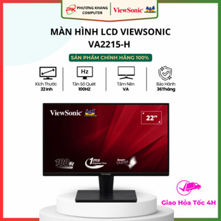  Màn Hình LCD Viewsonic VA2215-H  100Hz FHD Full viền  