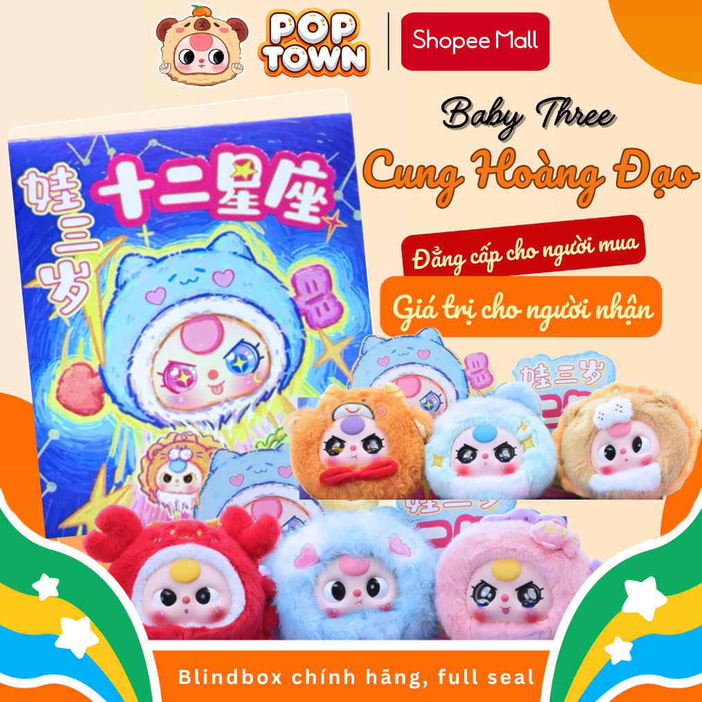 [HỎA TỐC] BABY THREE 12 CUNG HOÀNG ĐẠO - Horoscope - Blindbox, quà tặng, figure, gấu bông thú cưng, đồ chơi POP TOWN TOY