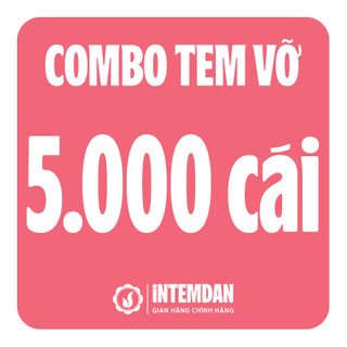 COMBO 5.000 Cái Tem Vỡ GIÒN Bảo Hành VINH LIEN - in Theo Yêu Cầu - Đủ Size - Khổ A4