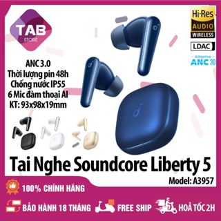 Tai Nghe Anker Soundcore Liberty 5 ANC 3.0 | Pin 48h A3957 - Bảo Hành 18 Tháng