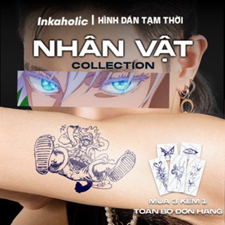 [Chủ đề Nhân Vật ] Hình xăm dán tạm thời 15 ngày Inkaholic - xăm giả đẹp & ngầu y xăm thật, chống nước
