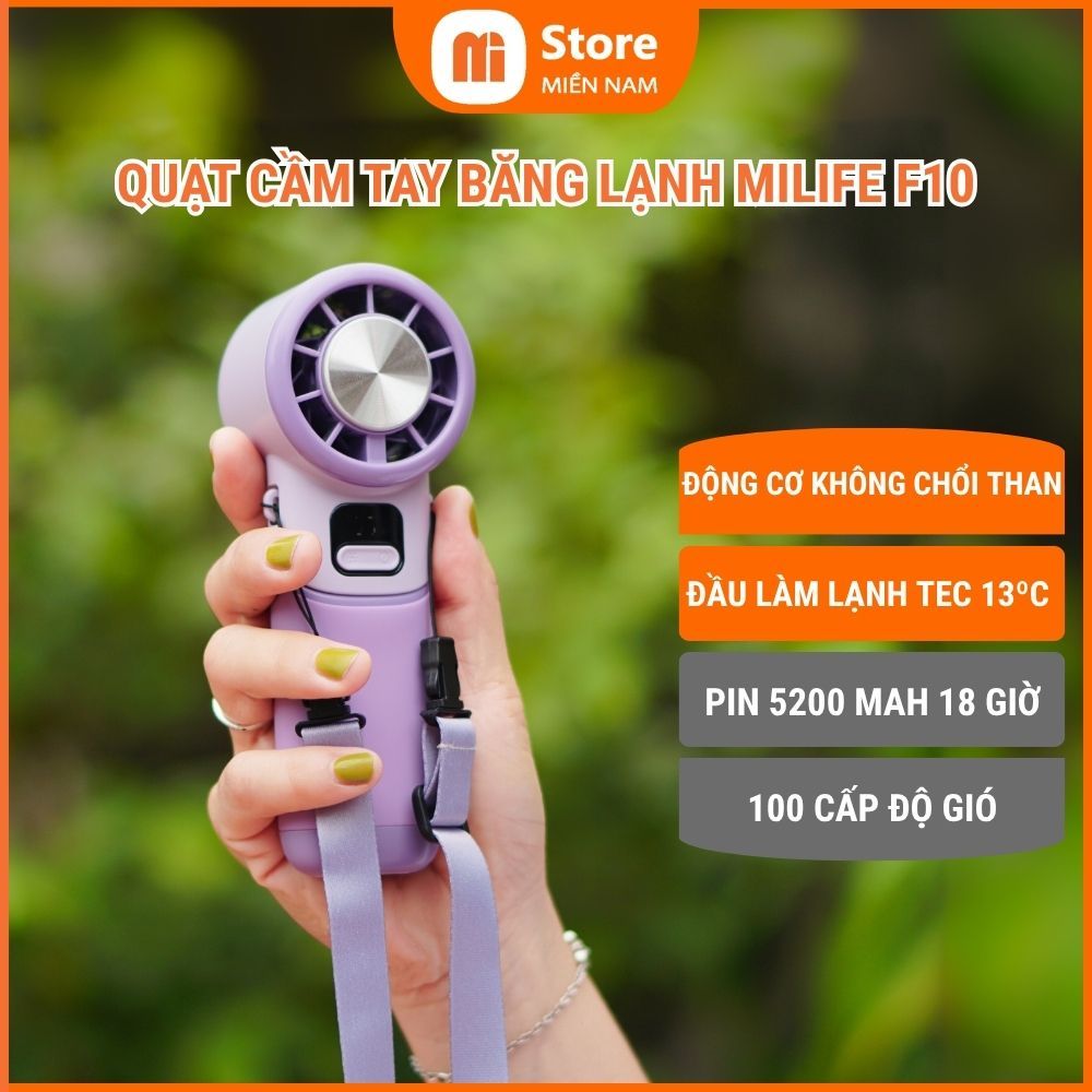 Quạt cầm tay siêu mạnh miLife F10 đầu làm lạnh 13 độ, pin 18 tiếng