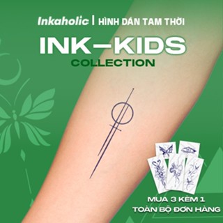 [INK-KIDS Collection] Hình xăm dán tạm thời 15 ngày Inkaholic - xăm giả đẹp & ngầu y xăm thật, chống nước