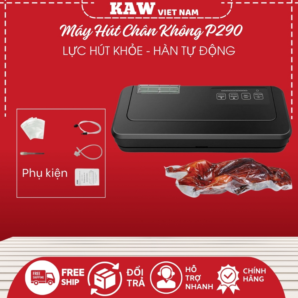Máy Hút Chân Không KAW P290, P280, Lực Hút Khỏe, Hàn Tự Động, Tặng 10 Túi - BẢO HÀNH 12 THÁNG