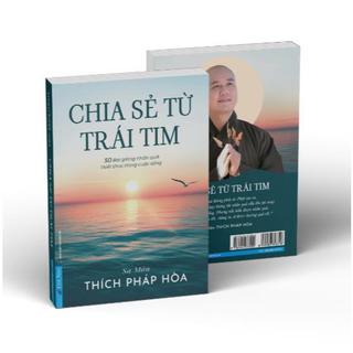 Sách - Chia Sẻ Từ Trái Tim (Thích Pháp Hòa)