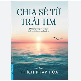 Sách - Chia Sẻ Từ Trái Tim (Thích Pháp Hòa)