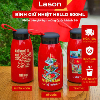 [BST Độc Lập ] Bình nước HELLO Lason TỰ HÀO VIỆT NAM miễn phí in tên giữ nhiệt 6- 8 tiếng B29