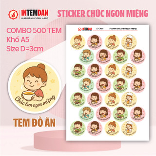 [Tem Đồ Ăn] COMBO 500 Tem Chúc Ngon Miệng VINH LIEN D=3cm Sticker Dễ Thương Cute Khổ A5