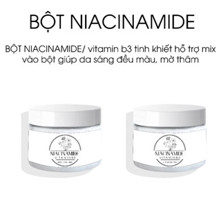 BỘT NIACINAMIDE/ VITAMIN B3 TINH KHIẾT MIX VÀO BỘT HỔ TRỢ GIÚP DA SÁNG ĐỀU MỜ THÂM