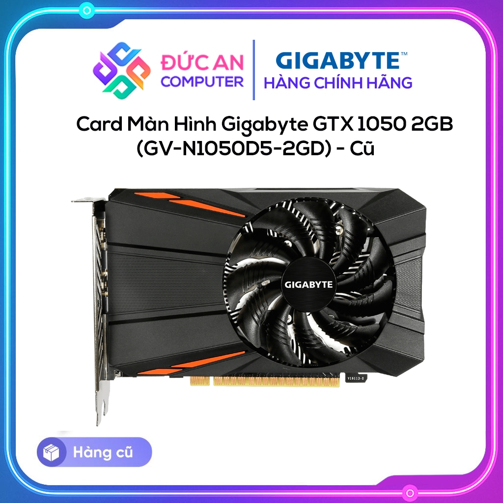 Card Màn Hình Gigabyte GTX 1050 2GB (GV-N1050D5-2GD) - (Cũ / Đẹp)