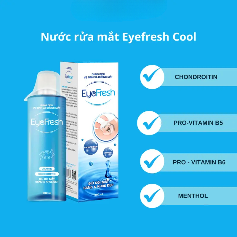 Nước Rửa Mắt EYEFRESH - Vệ Sinh, Dưỡng Mắt Giúp Làm Sạch Bụi Bẩn, Hỗ Trợ Giảm Khô Mắt, Mỏi Mắt 300ml