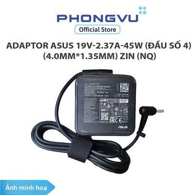 Bộ cấp nguồn/ Adaptor Asus 19V-2.37A-45W (Đầu số 4) (4.0mm*1.35mm) Zin (NQ) - Bảo hành 12 tháng