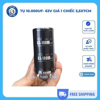 Tụ 10.000uf- 63V Giá 1 chiếc 3,5x7cm