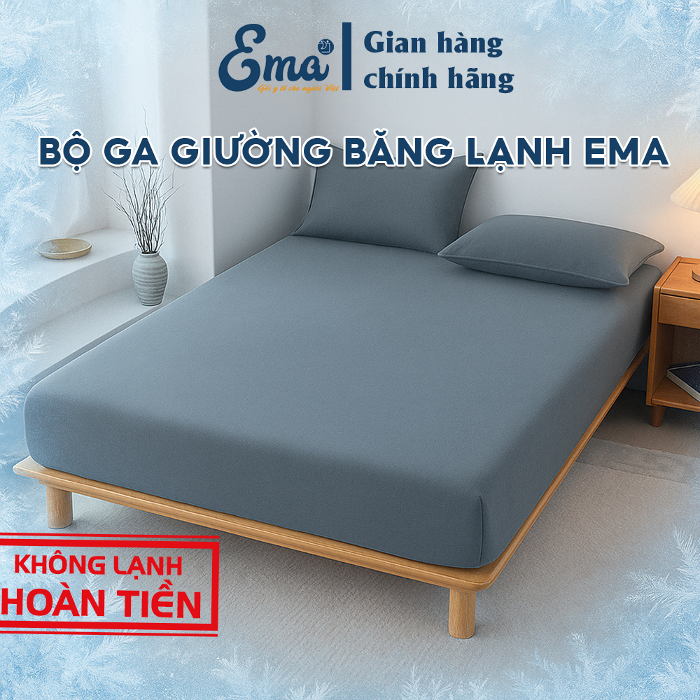 Ga Giường Băng Lạnh EMA - Drap Bọc Nệm Mát Lạnh, Mềm Mịn, Thoáng Khí Cho Mùa Hè | BigBuy360 - bigbuy360.vn