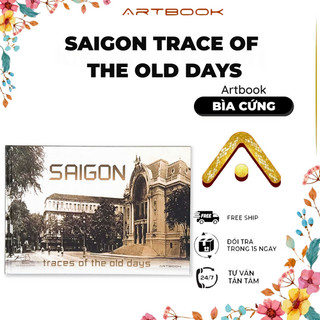 Sách Sai Gon Traces Of The Old Days | ARTBOOK