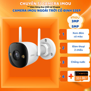 Camera Imou Ngoài Trời S3EP 3MP/ 5MP, Ban đêm có màu, đàm thoại 2 chiều to rõ, bảo hành 2 năm