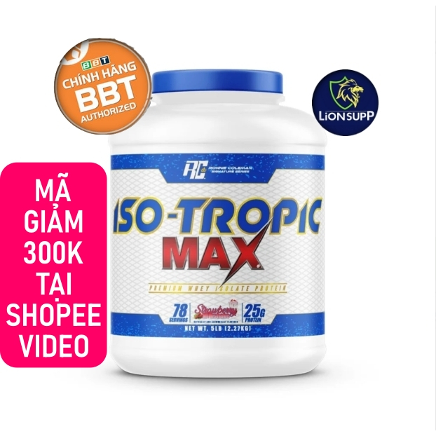 ISO TROPIC MAX 100% WHEY ISOLATE CAO CẤP RONNIE COLEMAN 5LBS 2KG 75 LẦN DÙNG - CHÍNH HÃNG BBT