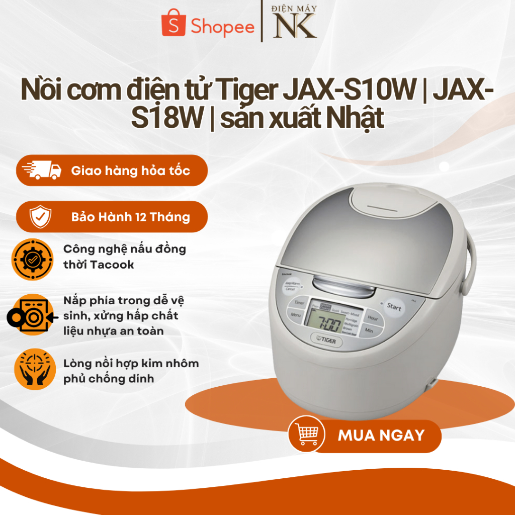 Nồi cơm điện tử Tiger JAX-S10W 1 Lít / JAX-S18W 1.8 Lít - Sản xuất tại Nhật Bản - Bảo Hành 18 Tháng