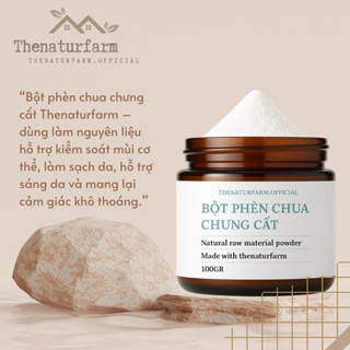 Bột phèn chua chưng cất Thenaturfarm 100GR [ Bột khử mùi hôi nách, hôi chân, giảm tiết mồ hôi ][ Nguyên liệu đa năng ]