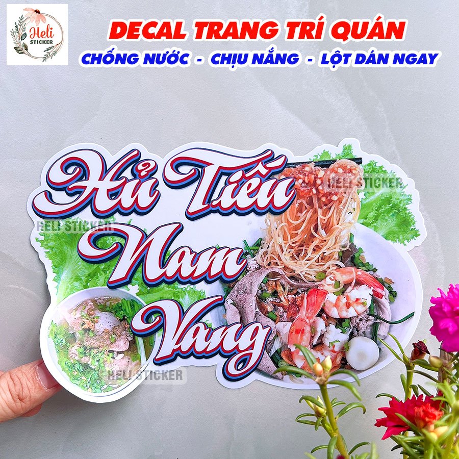 Decal HỦ TIẾU NAM VANG Trang Trí Quán Ăn, Cà Phê, Trà Sữa, Hình Ép Plastic Decor Quán Loại 1 Chống N