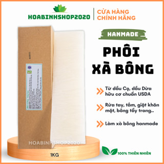 [1KG- Phôi CHÍNH HÃNG] Phôi Xà bông thiên nhiên, xà phòng dầu dừa hữu cơ hanmade  Từ Dầu Dừa, Dầu Cọ Sinh Dược