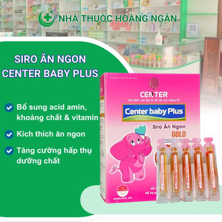  Siro Ăn Ngon Center Baby Plus hỗ trợ bé ăn ngon tăng cân khỏe mạnh - NT Hoàng Ngân 