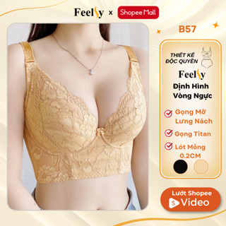 Áo Ngực Feelsy Bra Định Hình Nâng Đảy Bản To Lót Mỏng Có Gọng Gọn Mỡ Lưng Nách B57